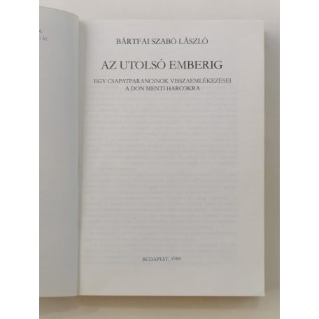 Bártfai Szabó László: Az utolsó emberig