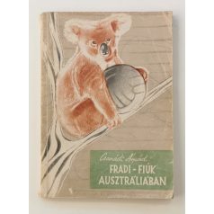 Csanádi Árpád: Fradi-fiúk Ausztráliában