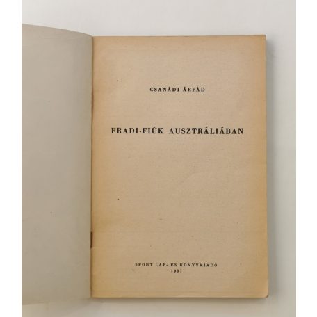 Csanádi Árpád: Fradi-fiúk Ausztráliában