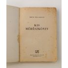Örösi Pál Zoltán: Kis méhészkönyv (1. kiadás)