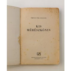 Örösi Pál Zoltán: Kis méhészkönyv (1. kiadás)