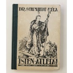 Schmiedt Béla, Dr.: Isten atlétái