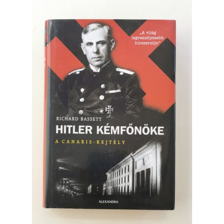 Richard Bassett: Hitler kémfőnöke