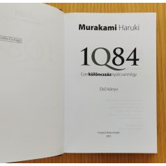   Murakami Haruki: 1Q84 - Ezerkülöncszáznyolcvannégy - 1. kötet
