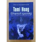 Tami Hoag: Elhantolt igazság