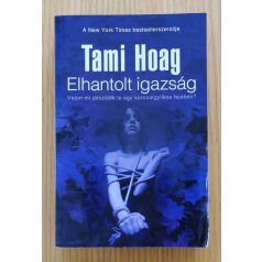 Tami Hoag: Elhantolt igazság