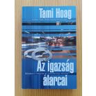Tami Hoag: Az igazság álarcai