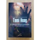 Tami Hoag: A titkok sírba szállnak