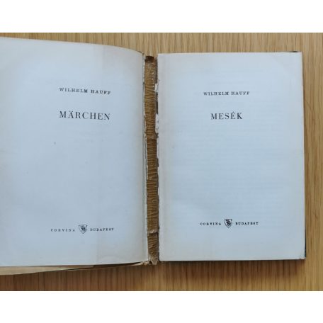 Wilhelm Hauff: Mesék - Märchen (kétnyelvű)