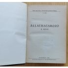 Móczár László, Dr. (szerk.): Állathatározó I-II.