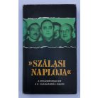 Karsai Elek: Szálasi naplója - A nyilasmozgalom a II. világháború idején