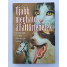 Jack Canfield - Mark Victor Hansen - Marty Becker - Carol Kline: Újabb ​megható állattörténetek
