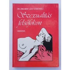 Zbigniew Lew-Starowicz: Szexualitás ​felsőfokon