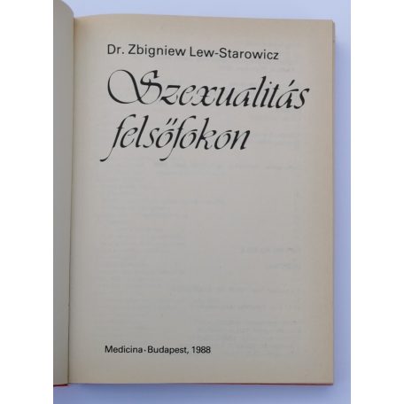 Zbigniew Lew-Starowicz: Szexualitás ​felsőfokon