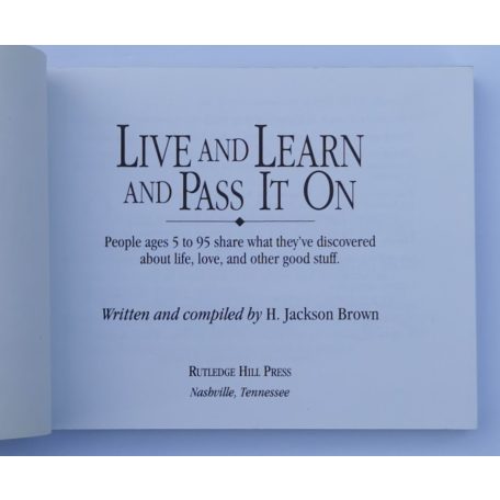 H. Jackson Brown, Jr: Live and Learn and Pass It On