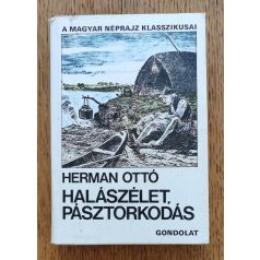 Herman Ottó: Halászélet, pásztorkodás