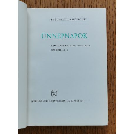 Széchenyi Zsigmond: Ünnepnapok