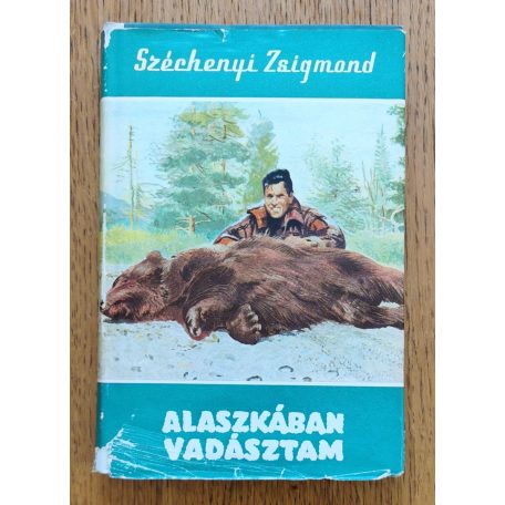 Széchenyi Zsigmond: Alaszkában vadásztam 