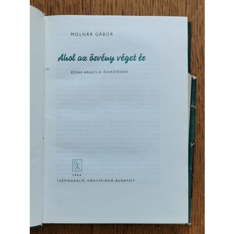 Molnár Gábor: Ahol az ösvény véget ér
