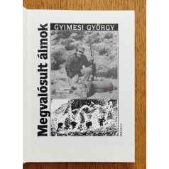 Gyimesi György: Megvalósult álmok 