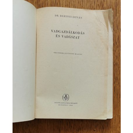 Bertóti István: Vadgazdálkodás és vadászat 