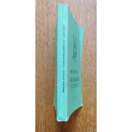 Bertóti István: Vadgazdálkodás és vadászat 