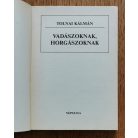 Tolnai Kálmán: Vadászoknak, horgászoknak 