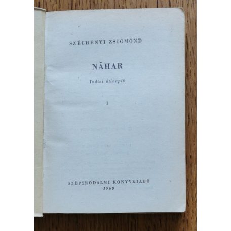 Széchenyi Zsigmond: Náhar I-II.