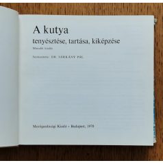  Sárkány Pál, Dr.: A kutya tenyésztése, tartása, kiképzése