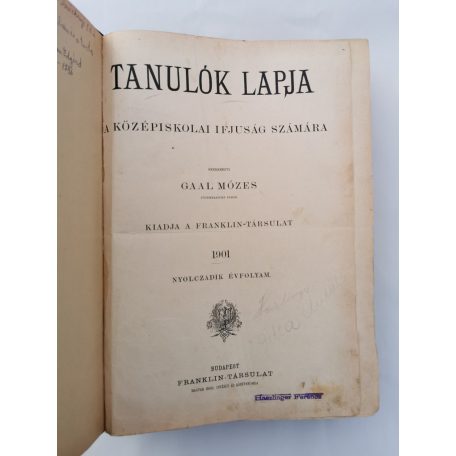 Gaál Mózes (szerk.): Tanulók lapja VIII. évf. 1901 (teljes évfolyam)