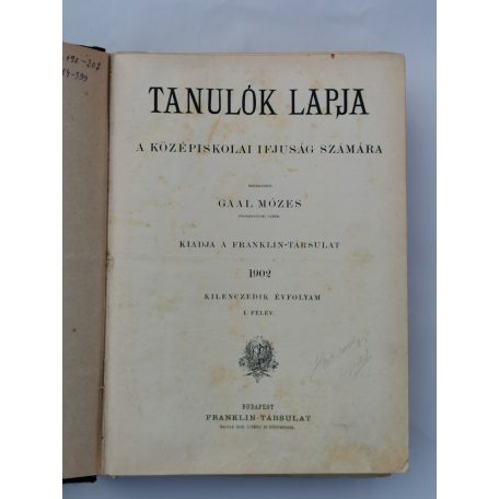 Gaál Mózes (szerk.): Tanulók lapja IX. évf. 1902 I-II. félév (hiányos)