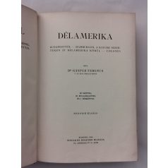 Gáspár Ferencz, Dr.: A Föld körül I. - Dél-Amerika