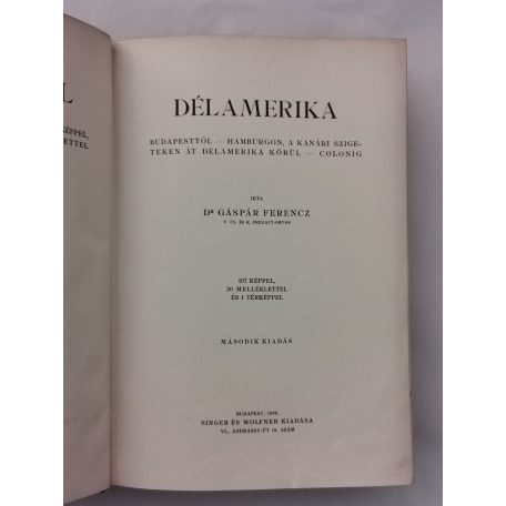 Gáspár Ferencz, Dr.: A Föld körül I. - Dél-Amerika