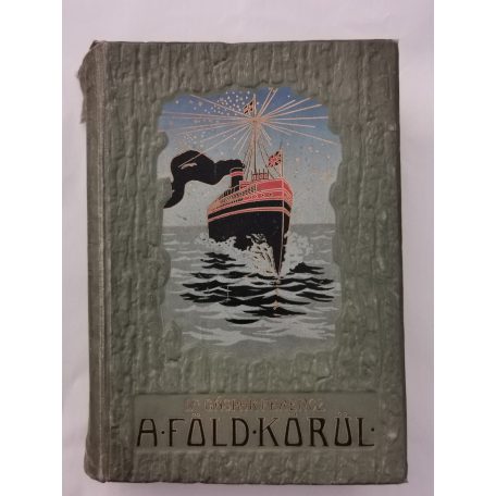 Gáspár Ferencz, Dr.: A Föld körül II. - Nyugot-India és Afrika