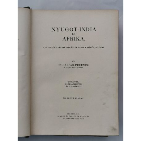 Gáspár Ferencz, Dr.: A Föld körül II. - Nyugot-India és Afrika