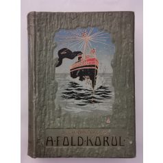   Gáspár Ferencz, Dr.: A Föld körül III. - Kelet- és Hollandus India