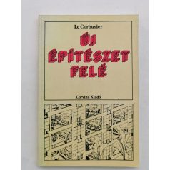 Le Corbusier: Új építészet felé