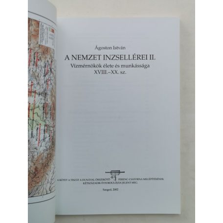 Ágoston István: A nemzet inzsellérei I-II. - Vízmérnökök élete és munkássága XVIII-XX. sz.