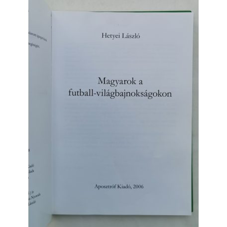 Hetyei László: Magyarok a futball-világbajnokságokon