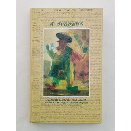 A drágakő - Példázatok, elbeszélések, mesék az ősi zsidó hagyományok alapján