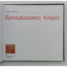 Alzbeta Lichnerová: Keresztszemes hímzés