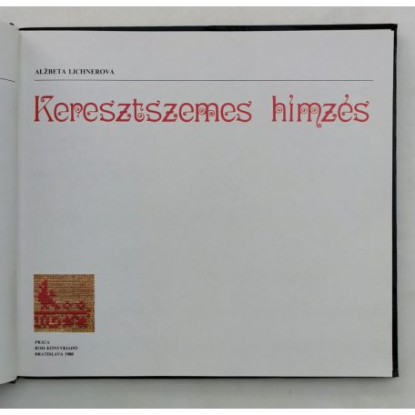 Alzbeta Lichnerová: Keresztszemes hímzés