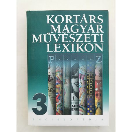 Fitz Péter (szerk.): Kortárs Magyar Művészeti Lexikon 3. P-Z