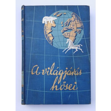 Roy Chapman Andrews: A sarkoktól az egyenlitőig