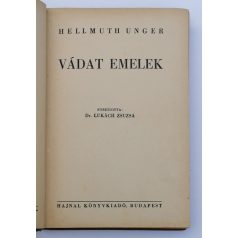 Hellmuth Unger: Vádat emelek!