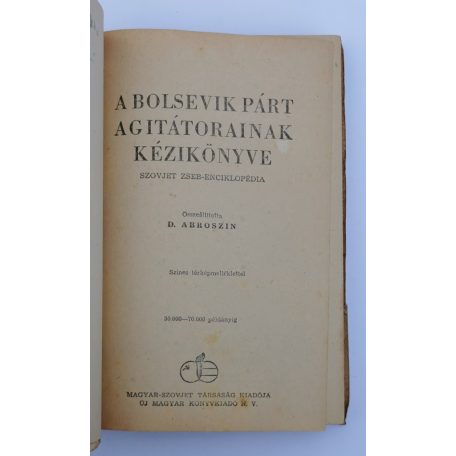 D. Abroszin (összeáll.): A bolsevik párt agitátorainak kézikönyve