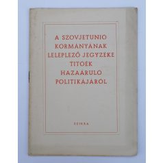   A Szovjetunió kormányának leleplező jegyzéke Titóék hazaáruló politikájáról