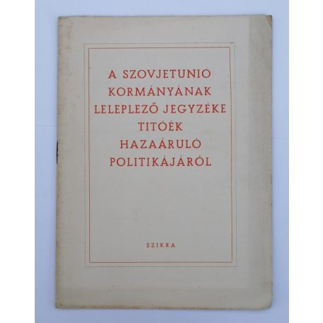 A Szovjetunió kormányának leleplező jegyzéke Titóék hazaáruló politikájáról