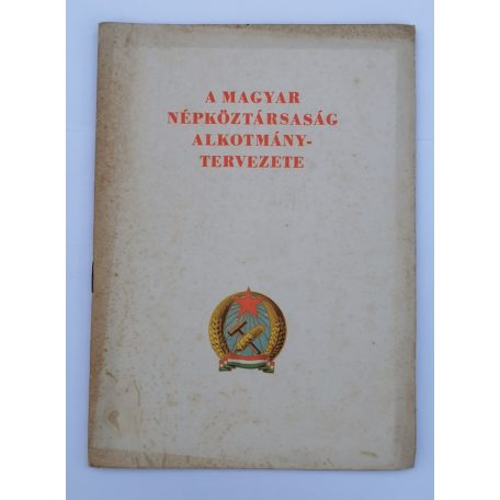A Magyar Népköztársaság alkotmánytervezete