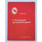 Sztálin: A ​Szovjetunió agrárpolitikájáról 